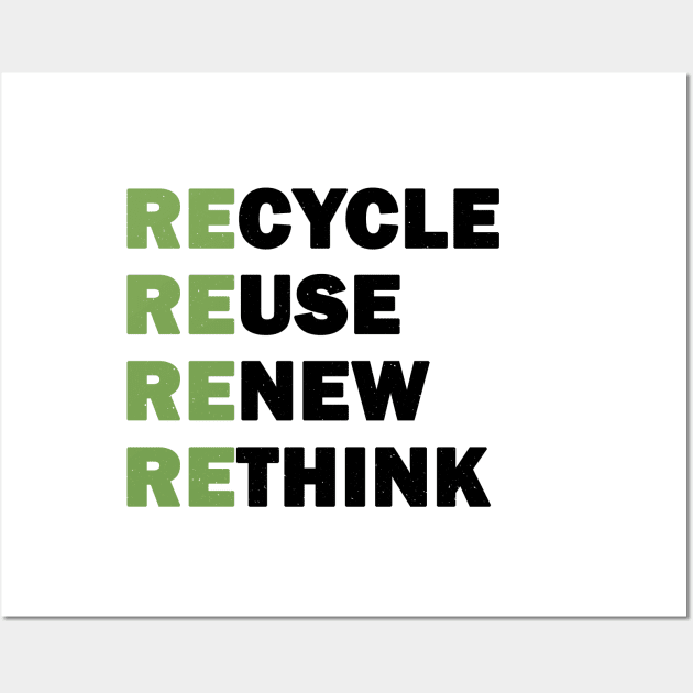 Recycle Reuse Renew Rethink Wall Art by valentinahramov